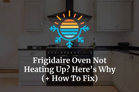 frigidaire gas stove not preheating